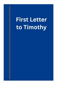 Our Study of First Timothy